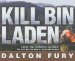  Kill Bin Laden: A Delta Force Commander's Account of the Hunt for the World's Most Wanted Man