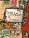  Collage Lost And Found: Creating Unique Projects With Vintage Ephemera