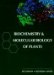  Biochemistry & Molecular Biology of Plants