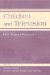  Children And Television: 50 Years of Research