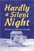  Hardly A Silent Night: Christmas In A Small Town Parsonage