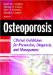  Osteoporosis: Clinical Protocols for Prevention and Management