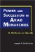  Power and Succession in Arab Monarchies: A Reference Guide