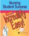  Nursing Student Success Made Incredibly Easy!
