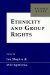  Ethnicity and Group Rights