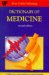 The Dictionary of Medicine