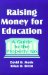  Raising Money for Education: A Guide to the Property Tax