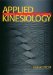  Applied Kinesiology: A Training Manual and Reference Book of Basic Principles and Practices