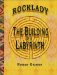  Rocklady: The Building of a Labyrinth