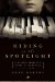  Hiding in the Spotlight: A Musical Prodigy's Story of Survival, 1941-1946