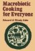  Macrobiotic Cooking for Everyone