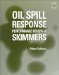  Oil Spill Response Performance Review of Skimmers