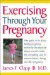  Exercising Through Your Pregnancy