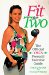  Fit for Two: The Official Ymca Prenatal Exercise Guide
