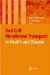  Red Cell Membrane Transport in Health and Disease