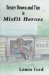  Misfit Heroes