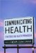  Communicating Health: Strategies for Health Promotion
