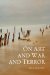  On Art and War and Terror