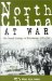  North China at War: The Social Ecology of Revolution, 1937-1945