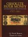  Obsolete Paper Money: Issued by Banks in the United States 1782-1866 a Study and Appreciation for the Numismatist and Historian