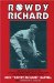  Rowdy Richard: A Firsthand Account of the National League Baseball Wars of the 1930's and the Men Who Fought Them.