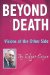  Beyond Death: Visions of the Other Side