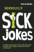  Seriously Sick Jokes