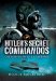  Hitler's Secret Commandos: Operations of the K-Verband