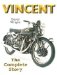  Vincent Motorcycles: The Complete Story