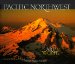 Pacific Northwest: Land of Light and Water