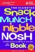  Snack Attack: Over 150 Guilt-free Treats for Healthy Munching