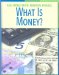  What Is Money?