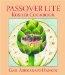  Passover Lite Kosher Cookbook