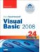  Sams Teach Yourself Visual Basic 2008 in 24 Hours: Complete Starter Kit