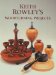  Keith Rowley's Woodturning Projects