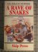 A Rave of Snakes