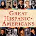  Great Hispanic-Americans