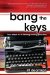  Bang the Keys: Four Steps to a Lifelong Writing Practice