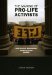 The Making of Pro-life Activists: How Social Movement Mobilization Works
