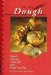  In the Dough: Quick and Easy Recipes for Your Bread Machine