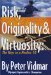  Risk, Originality & Virtuosity: The Keys to a Perfect 10