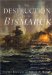 The Destruction of the Bismarck