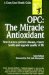  Opc: The Miracle Antioxidant