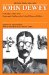 The Early Works of John Dewey, 1882 - 1898: Essays and Outlines of a Critical Theory of Ethics, 1889-1892