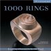  1000 Rings: Inspiring Adornments for the Hand