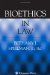  Bioethics In Law