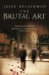 The Brutal Art