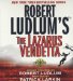  Robert Ludlum's the Lazarus Vendetta: A Covert-one Novel