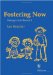  Fostering Now: Messages From Research