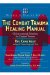 The Combat Trauma Healing Manual: Christ-centered Solutions for Combat Trauma